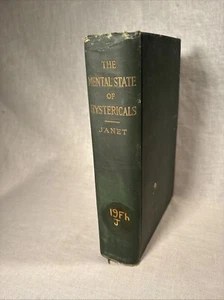 Janet - The Mental State of Hystericals - G. P. Putnam's Sons - 1901 - 1st - HC - Picture 1 of 22