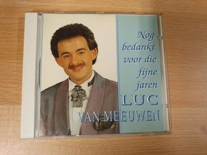 CD / LUC VAN MEEUWEN - NOG BEDANKT VOOR DIE FIJNE JAREN - Imagen 1 de 2