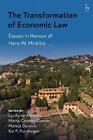The Transformation Of Economic Law: Essays In Honour Of Hans-W. Micklitz By Luci