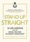 Stand Up Straight 10 Life Lessons from the Royal Military Acade... 9781529124811
