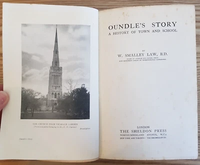 1922 OUNDLE'S STORY A HISTORY OF TOWN & SCHOOL BY LAW 7 PLATES OUNDLE OUNDLES - Image 1 of 4