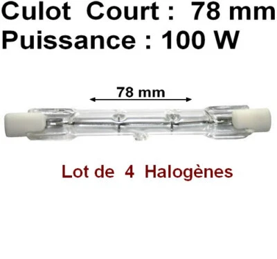 Lot de 4 Ampoules Lampe tube Halogène R7S court 100 W  Longueur 78 mm - Photo 1/2