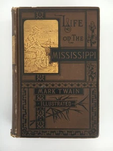 Life on the Mississippi by Mark Twain 1883 First Edition First State - Picture 1 of 10
