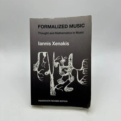 Formalized Thought and Mathematics in Music Iannis Xenakis Pendragon Revised Ed - Image 1 of 4