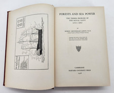 Forests and Sea Power: The Timber Problem of the Royal Navy, 1926 1st ed HC