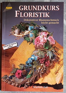 Grundkurs Floristik. Dekorativer Blumenschmuck leic... | Buch | Zustand sehr gut - Bild 1 von 2