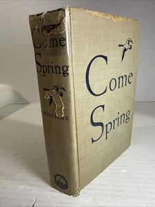 Come Spring Ben Ames Williams 1944 HC 1st Edition  The Sun Dial Press - Imagen 1 de 20