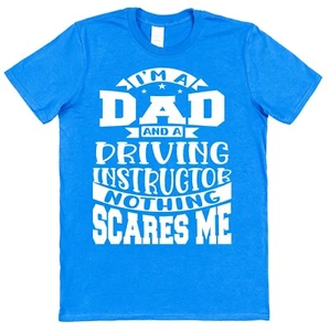 Driving Instructor Dad T-Shirt Funny Slogan for Driving Teacher Father's Day - Picture 1 of 3
