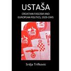 Ustasa: Croatian Fascism and European Politics, 1929-19 - Paperback NEW Fleming,