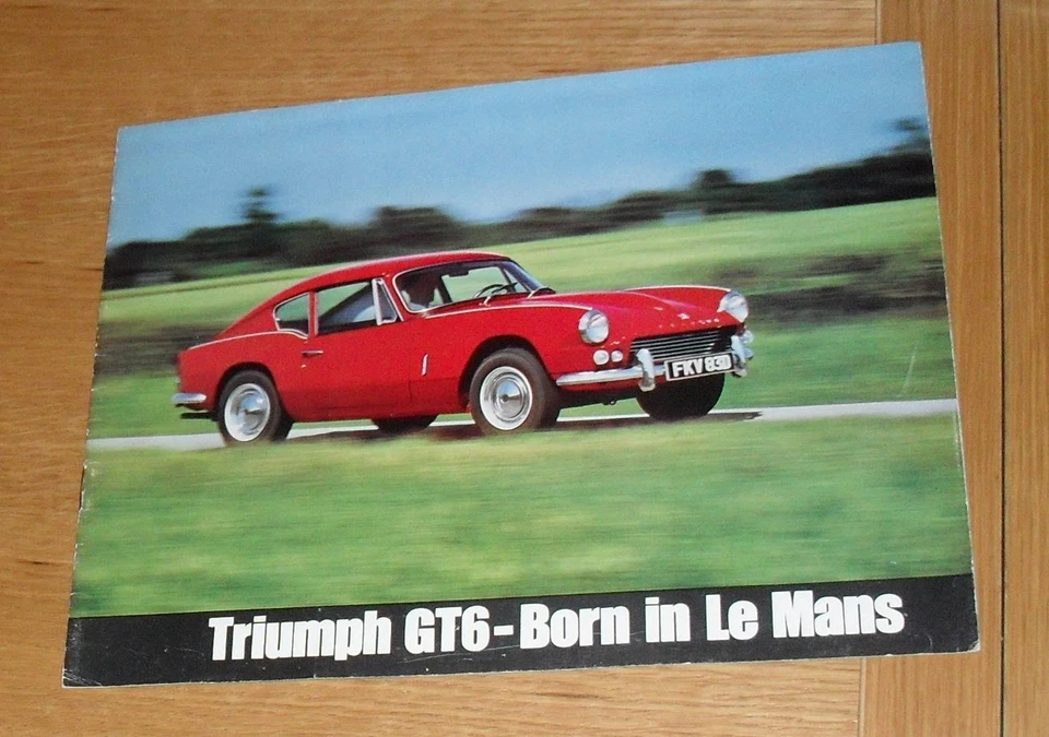 Triumph GT6 Brochure 1967-1968 - Born in Le Mans - Image 1 of 1