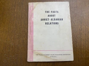 ENGLISH BOOK THE FACTS ABOUT SOVIET-ALBANIAN RELATIONS #268 1964 - Picture 1 of 10