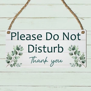 Please Do Not Disturb Sign Floral Wooden Plaque Door Office Spa Bedroom Gift - Picture 1 of 84