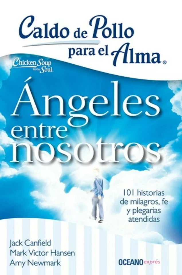 CALDO DE POLLO PARA EL ALMA: ANGELES ENTRE NOSOTROS by JACK CANFIELD Spanish B.. - Image 1 of 1