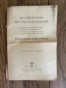 1941 WWII German Propaganda THE WAR GOAL OF THE WORLD PLUTOCRACY Diewerge - Picture 1 of 11