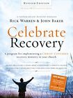 Celebrate Recovery Revised Edition Curriculum Kit: A Program for Implementin...