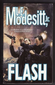 FLASH by L. E. Modesitt, Jr. (2005) PB ~Noir Thriller~ - Picture 1 of 1