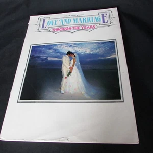 SONGBOOK Love & Marriage Through The Years VOICE PIANO GUITAR Pop Wedding Bride  - Picture 1 of 5
