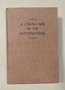 A Cavalcade Of The Supernatural  by Harold H.U. Cross First Edition 1939 - Bild 1 von 11