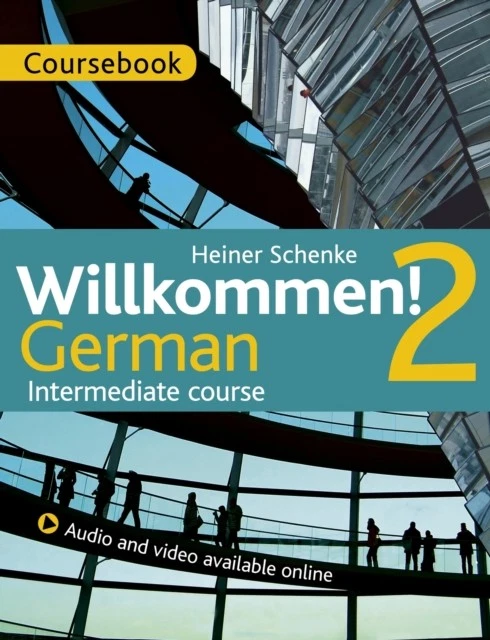 Willkommen! 2 German Intermediate course by Heiner Schenke (Paperback Book) - Image 1 of 1