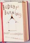 Bedlam Burning - Hardcover By Nicholson, Geoff - GOOD