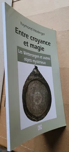 Entre croyance et magie Les wettersegen et autres objets mystérieux R HEIDINGER - Picture 1 of 5