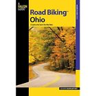Falcon Guides Road Biking Ohio: A Guide to the States B - Paperback NEW Celeste