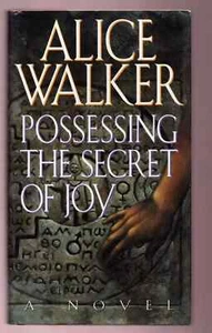 Near Fine Possessing The Secret Of Joy 1st/1st HC/DJ Signed by Alice Walker - Picture 1 of 4