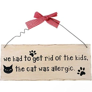 Shabby Chic "Wir mussten die Kinder loswerden, die Katze war allergisch" lustiger Hang - Bild 1 von 1