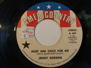 Jenny Robbins – Hurt Him Once For Me VG Original 45 7" Americounty Record 1970 - Picture 1 of 2