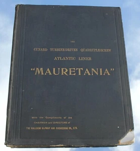 LIBRO DE LUJO CUNARD LINE RMS MAURETANIA ENGINEERING TAPA DURA DE SUS CONSTRUCTORES - Imagen 1 de 15