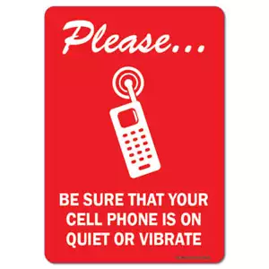 Your Cell Phone is on Quiet or Vibrate with Graphic Sign Metal Plastic Decal - Picture 1 of 5