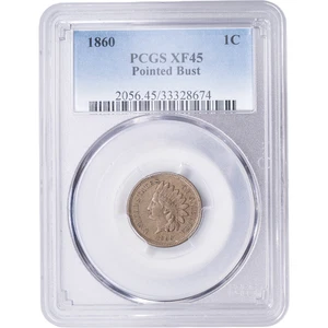 1860 1c Indian Head Cent ~ PCGS XF45 - Pointed Bust - Picture 1 of 2