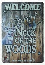 Welcome to Neck of Woods tin metal sign metal wall sculpture