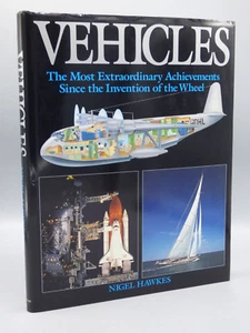 Vehicles: The Most Extraordinary Achievements by Nigel Hawkes 1991 HC - Picture 1 of 9