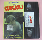 VHS film IL MONDO DEI CUCCIOLI 1 Leopardo Leone Lince Puma ghepardo(F160) no dvd