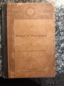 "THE MANUEL OF PHONOGRAPHY", PITMAN AND HOWARD, 1896 REVISED EDITION! - Bild 1 von 12