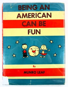 1st ED "Being an American Can Be Fun" Munro Leaf - 1964 HC w/DJ JB Lippincott Co - Picture 1 of 9