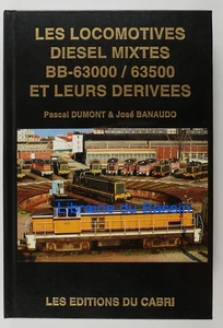Les locomotives diesel mixtes BB-63000/63500 leurs dérivés Dumont Banaudo 1998 - Imagen 1 de 5