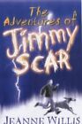 The Adventures Of Jimmy Scar by Willis, Jeanne Paperback Book The Cheap Fast