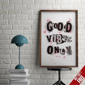GOOD VIBES ONLY Poster Typography Print Wall Art Gift Motivational Quotes A3/A4
