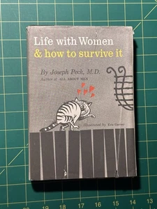 Life with Women and How to Survive it by Joseph H. Peck - Picture 1 of 7