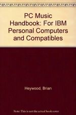PC Music Handbook: For IBM Personal Computers and Compatibles-Br