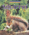 Squirrel Hardcover Louise, Spilsbury, Richard Spilsbury