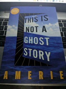 This is Not a Ghost Story Amerie 2025 Advanced Reader's Copy Paperback Book - Picture 1 of 1