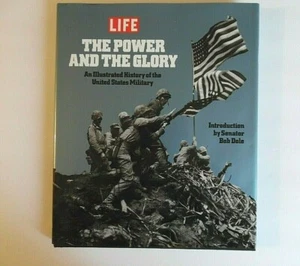 The Power and The Glory An Illustrated History of US Military, Life Books, HC DJ - Picture 1 of 10