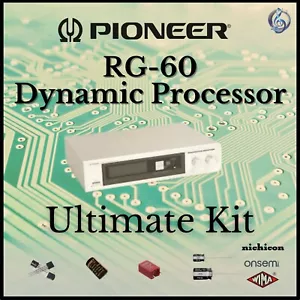 Pioneer RG-60 Dynamic Processor Ultimate Upgrade Kit Genuine Parts Restoration - Picture 1 of 3