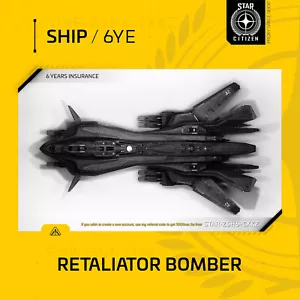 Star Citizen - RETALIATOR BOMBER - (6 Years Insurance) NOT LTI - Picture 1 of 24