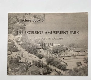Excelsior Amusement Park 1924-1974 Picture Book Minnesota Roller Coaster Carouse - Picture 1 of 9