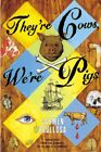 Theyre Cows Were Pigs Paperback By Boullosa Carmen Chambers Leland H 