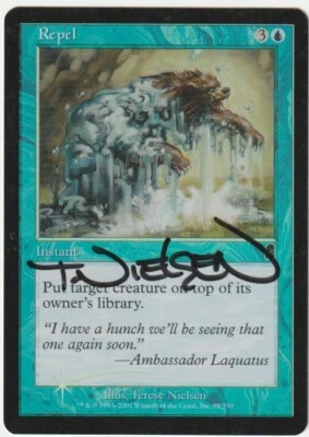 Odyssey  FOIL  Repel  Signed by  Terese Nielsen - Image 1 of 2